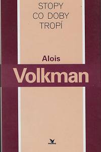 63761. Volkman, Alois – Stopy co doby tropí