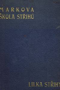 160749. Marek, František – Markova škola střihů dámských - Lilka střihy