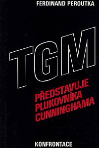 160753. Peroutka, Ferdinand – TGM představuje plukovníka Cunninghama