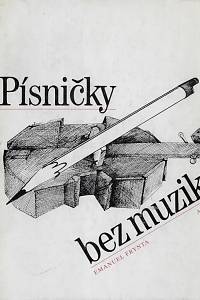 85005. Frynta, Emanuel – Písničky bez muziky