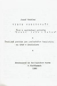 Vrablec, Jozef – Viete meditovať? Úvod k meditačnej príručke Druhé leto s Tebou