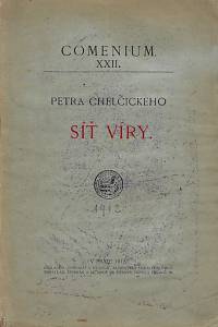 32584. Chelčický, Petr – Petra Chelčického Síť víry