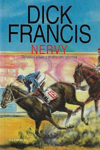 125249. Francis, Dick – Nervy : detektivní příběh z dostihového prostředí