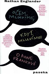 159370. Englander, Nathan – O čem mluvíme, když mluvíme o Anne Frankové