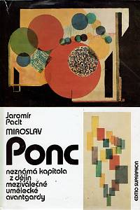 160817. Paclt, Jaromír – Miroslav Ponc, Neznámá kapitola z dějin meziválečné umělecké avantgardy