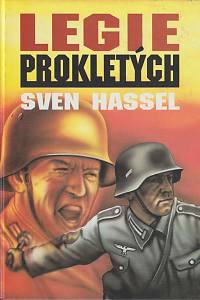 12674. Hassel, Sven [= Pedersen, Børge Willy Redsted] – Legie prokletých