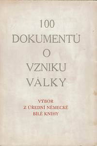 159385. 100 dokumentů o vzniku války, Výbor z úřední německé Bílé knihy