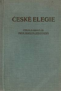 160823. Liebscher, Adolf – České elegie, Cyklus 21 obrazů od prof. Adolfa Liebschera