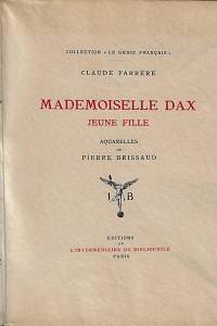 56183. Farrère, Claude – Mademoiselle Dax : jeune fille