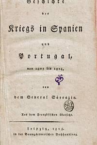 Sarrazin, Jean – Geschichte des Kriegs in Spanien und Portugal von 1807 bis 1814