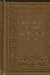 23892. Carlyle, Thomas – Hrdinové a ctění hrdin v dějinách