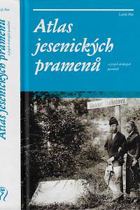 160847. Abt, Lukáš – Atlas jesenických pramenů a jiných drobných památek