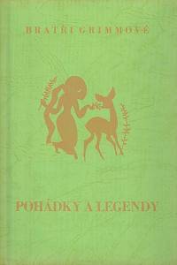 14268. Grimm, Jacob Ludwig Karl / Grimm, Wilhelm Karl – Pohádky a legendy z pohádek bratří Grimmů