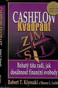 61742. Kiyosaki, Robert / Lechter, Sharon L. – Bohatý táta, chudý táta. Díl druhý, Cashflow kvadrant : zaměstnanec, samostatně výdělečně činný, majitel podniku, investor-který kvadrant je pro vás nejlepší?