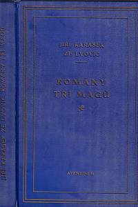 31249. Karásek ze Lvovic, Jiří – Romány tří mágů