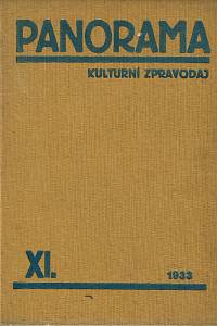 159437. Panorama, Kulturní zpravodaj, Ročník XI. (1933) ; Zpravodaj Družstevní práce, příloha časopisu Panorama, Ročník V. (číslo 1-10)