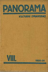 159438. Panorama, Kulturní zpravodaj, Ročník VIII. (1930-31) ; Zpravodaj Družstevní práce, příloha časopisu Panorama, Ročník II. (číslo 1-12)