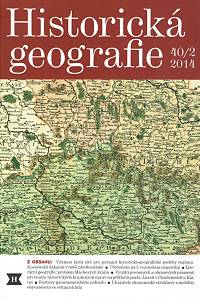 159450. Historická geografie = Historical geography, 40/ 2 (2014)