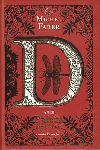 159464. Faber, Michel – D aneb Příběh dvou světů