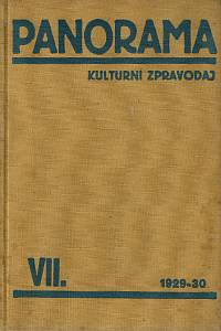 41902. Panorama, Kulturní zpravodaj, Ročník VII. (1929) ; Zpravodaj Družstevní práce, příloha časopisu Panorama (číslo 1, březen 1929 - číslo 9, prosinec 1930)