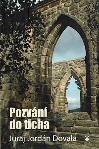 159477. Dovala, Juraj Jordán – Pozvání do ticha