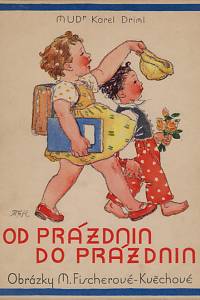 160184. Driml, Karel – Od prázdnin do prázdnin