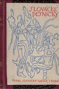160215. Polášek, Jan – Slovácké pěsničky : sbírka 250 jednohlasných písní