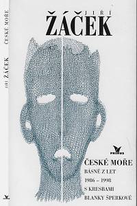 48605. Žáček, Jiří – České moře : básně z let 1986-1998 (podpis)