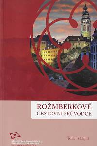 160240. Hajná, Milena – Rožmberkové : cestovní průvodce