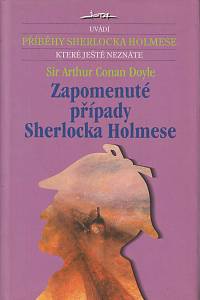 160920. Doyle, Arthur Conan – Zapomenuté případy Sherlocka Holmese