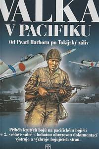 84296. Válka v Pacifiku, Od Pearl Harboru po Tokijský záliv