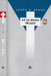 160259. Beneš, Josef Daniel – Až za mnou přijdeš : vzpomínky na Nymburk a jiná místa (podpis)