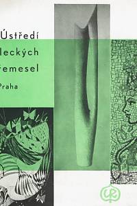 159599. Ústředí uměleckých řemesel, Organizace v působnosti ministerstva školství a kultury