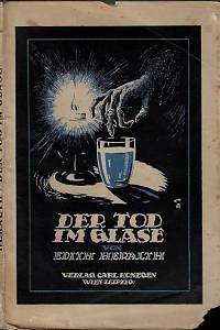 157744. Heralth, Edith – Der Tod im Glase : Abenteuer eines Amateurdetektivs