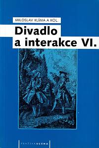 160279. Klíma, Miloslav – Divadlo a interakce VI.