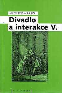 160280. Klíma, Miloslav – Divadlo a interakce V.