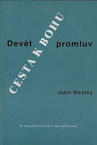 160991. Wesley, John – Cesta k Bohu : devět promluv