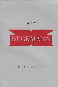 85578. Beckmann, Max – Divadlo skutečnosti