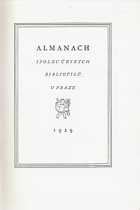 Sáňka, Arno / Kaláb, Method (red.) – Almanach Spolku českých bibliofilů v Praze 1929 