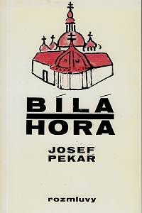 62065. Pekař, Josef – Bílá hora