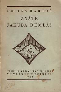 14439. Bartoš, Jan – Znáte Jakuba Demla?