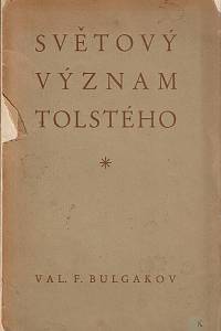 160353. Bulgakov, Valentin Fedorovič – Světový význam Tolstého