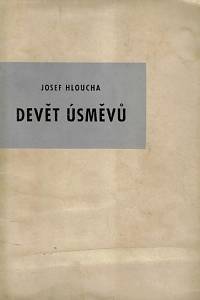 161001. Hloucha, Josef – Devět úsměvů