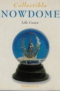 161008. Carnot, Lélie – Collectible Snowdomes