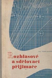 161542. Dvořák, Tomáš – Rozhlasové a sdělovací přijimače