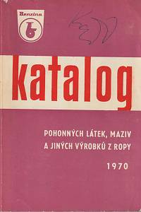 161543. Katalog phonných látek maziv a jiných výrobků z ropy 1970