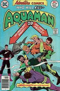 160382. Levitz, Paul / Aparo, Jim – Adventure Comics Who will kill Aquaman, Vol. 42, No. 448, (Nov.-Dec. 1976) - Aquaman, Sea King in Exile, Crown, Crisis ans Cataclysm