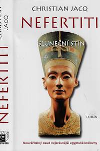 161551. Jacq, Christian – Nefertiti : sluneční stín