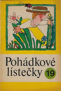 161555. Pohádkové lístečky : soubor osmi lidových pohádek. 19