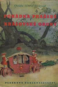 58939. Vyskočil, Quido Maria [= Vyskočil, Antonín Ludvík] – Pohádka pražské Královské obory : kniha podivuhodných dobrodružství